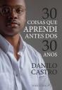 30 Coisas que Aprendi Antes dos 30 Anos - Preview