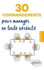 30 Commandements Pour Manager En Toute Sérénité - Preview