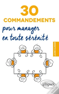 Capa do artigo 30 Commandements Pour Manager En Toute Sérénité