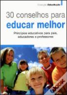 30 Conselhos para Educar Melhor