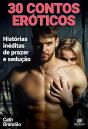 30 Contos Eróticos: Histórias Inéditas De Prazer E Sedução - Preview