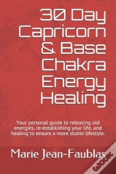 30 Day Capricorn & Base Chakra Energy Healing