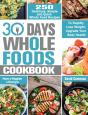 30 Day Whole Foods Cookbook - Preview
