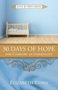 30 Days Of Hope For Comfort In Infertility