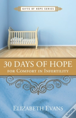 Capa do artigo 30 Days Of Hope For Comfort In Infertility