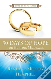 30 Days Of Hope For Hurting Marriages
