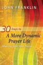 30 Days To A More Dynamic Prayer Life - Preview