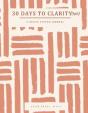 30 Days To Clarity(Ish) - Preview