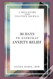Capa do artigo 30 Days To Everyday Anxiety Relief