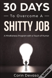 Capa do artigo 30 Days To Overcome A Shitty Job