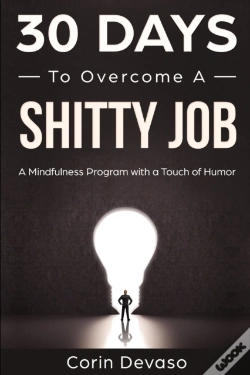 Capa do artigo 30 Days To Overcome A Shitty Job