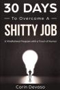 30 Days To Overcome A Shitty Job - Preview