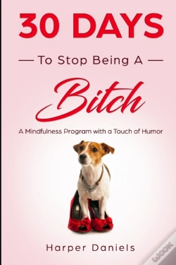 Capa do artigo 30 Days To Stop Being A Bitch