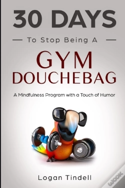 Capa do artigo 30 Days To Stop Being A Gym Douchebag