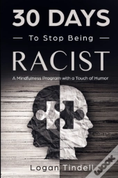 30 Days To Stop Being Racist
