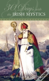 30 Days With The Irish Mystics