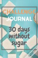 30 Days Without Sugar Logbook