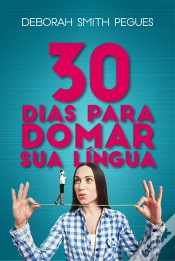 Capa do artigo 30 Dias Para Domar Sua Lingua