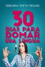 30 Dias Para Domar Sua Lingua - Preview