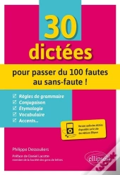 30 Dictées Pour Passer Du 100 Fautes Au Sans-Faute !