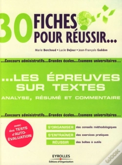 Capa do artigo 30 Fiches Pour Réussir Les Épreuves Sur Textes ; Analyse, Résumé Et Commentaire