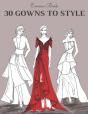 30 Gowns To Style - Preview