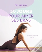 Capa do artigo 30 Jours Pour Aimer Ses Bras : Renforcer, Tonifier, Affiner