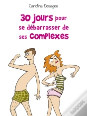 Capa do artigo 30 Jours Pour Se Débarrasser De Ses Complexes