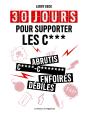 30 Jours Pour Supporter Les Cons - Preview