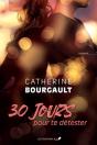 30 Jours Pour Te Détester - Preview