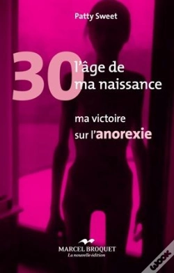 Capa do artigo 30, L'Age De Ma Naissance : Ma Victoire Sur L'Anorexie