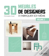 30 Meubles De Designers À Fabriquer Soi-Même Tome 2