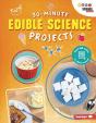 30-Minute Edible Science Projects - Preview