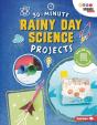 30-Minute Rainy Day Science Projects - Preview
