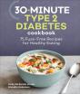30-Minute Type 2 Diabetes Cookbook - Preview