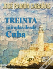 Capa do artigo 30 Miradas Desde Cuba