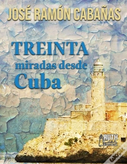 Capa do artigo 30 Miradas Desde Cuba