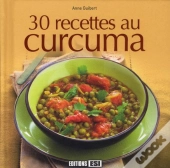 30 Recettes Surprenantes Au Curcuma