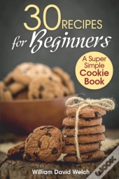 30 Recipes For Beginners
