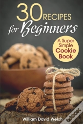 30 Recipes For Beginners