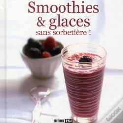 Capa do artigo 30 Smoothies Et Glaces Sans Machine !