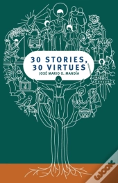 30 Stories, 30 Virtues