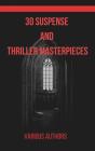 30 Suspense And Thriller Masterpieces - Preview