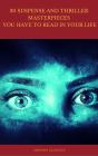 30 Suspense And Thriller Masterpieces You Have To Read In Your Life (Best Navigation, Active Toc) (Cronos Classics) - Preview