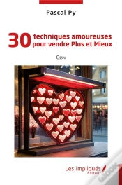 Capa do artigo 30 Techniques Amoureuses Pour Vendre Plus Et Mieux