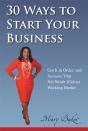 30 Ways To Start Your Business,Get It In Order, And Increase Your Net Worth Without Working Harder - Preview