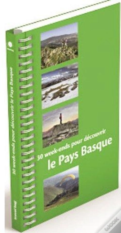 Capa do artigo 30 Week-Ends Pour Decouvrir Le Pays Basque