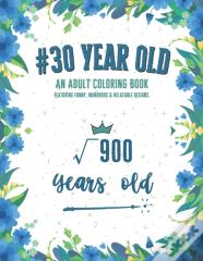 30 Year Old Coloring Book