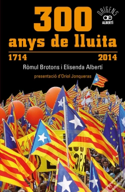 Capa do artigo 300 Anys De Lluita. 1714-2014