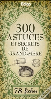 Capa do artigo 300 Astuces Et Secrets De Grand-Mere - (Cartes)